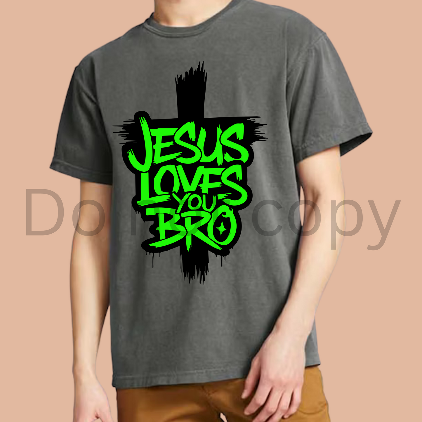 Jesus Loves you Bro