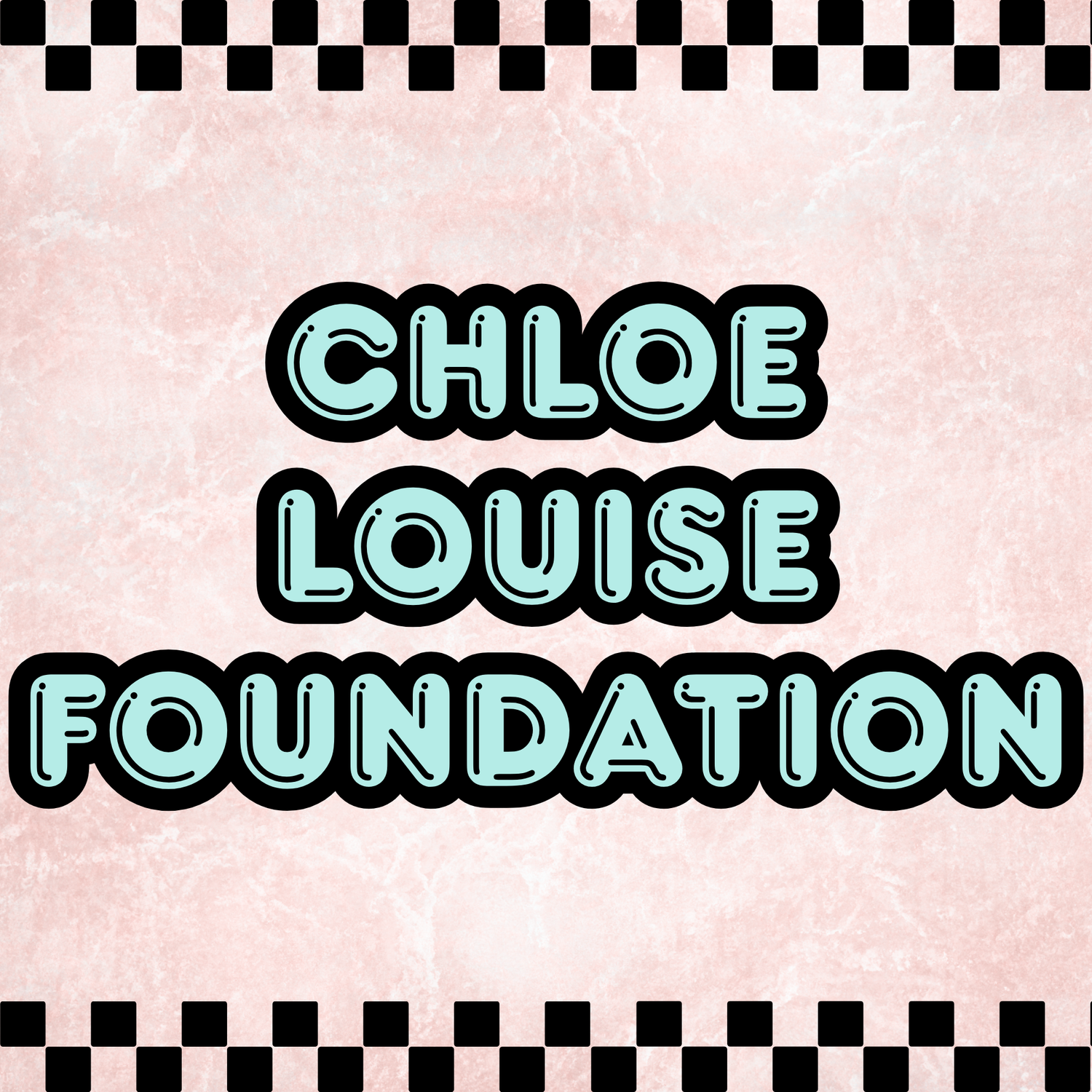 Chloe Louise Foundation