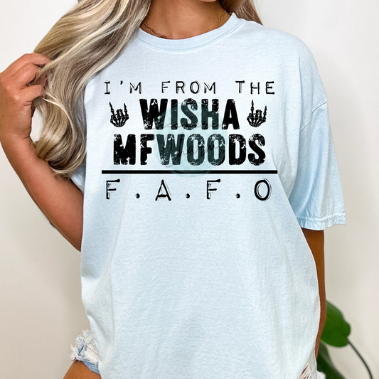 Im from the WIsha MFWoods