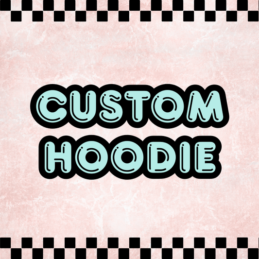 Custom hoodie