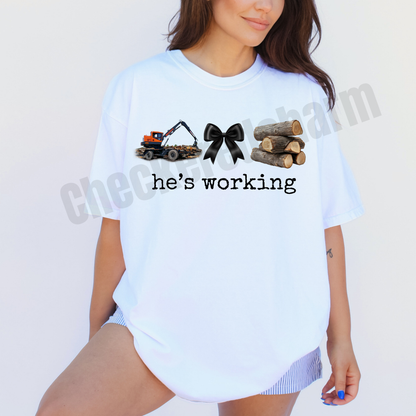 He’s working logging